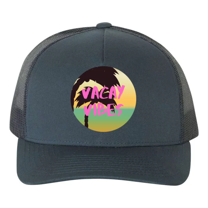 Vacay Vibes Gift Yupoong Adult 5-Panel Trucker Hat