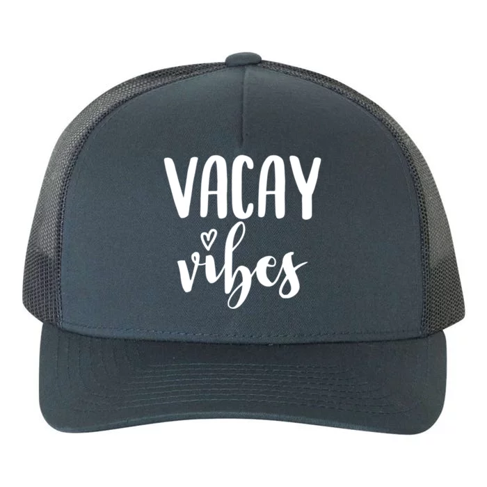 Vacay Vibes Gift Yupoong Adult 5-Panel Trucker Hat