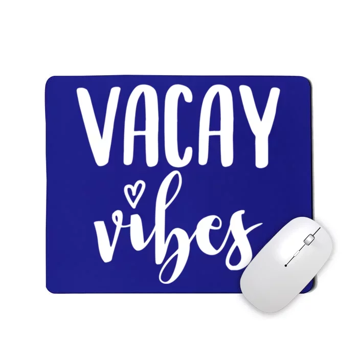 Vacay Vibes Gift Mousepad