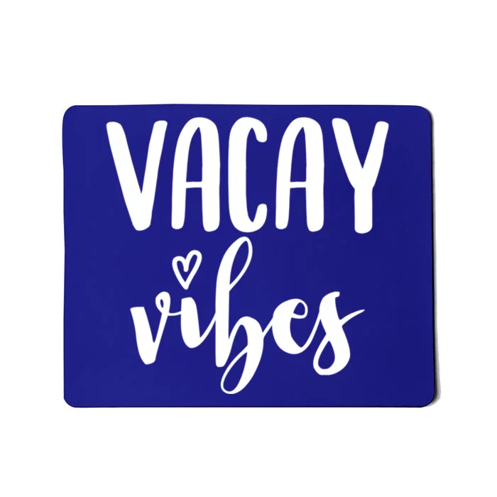 Vacay Vibes Gift Mousepad