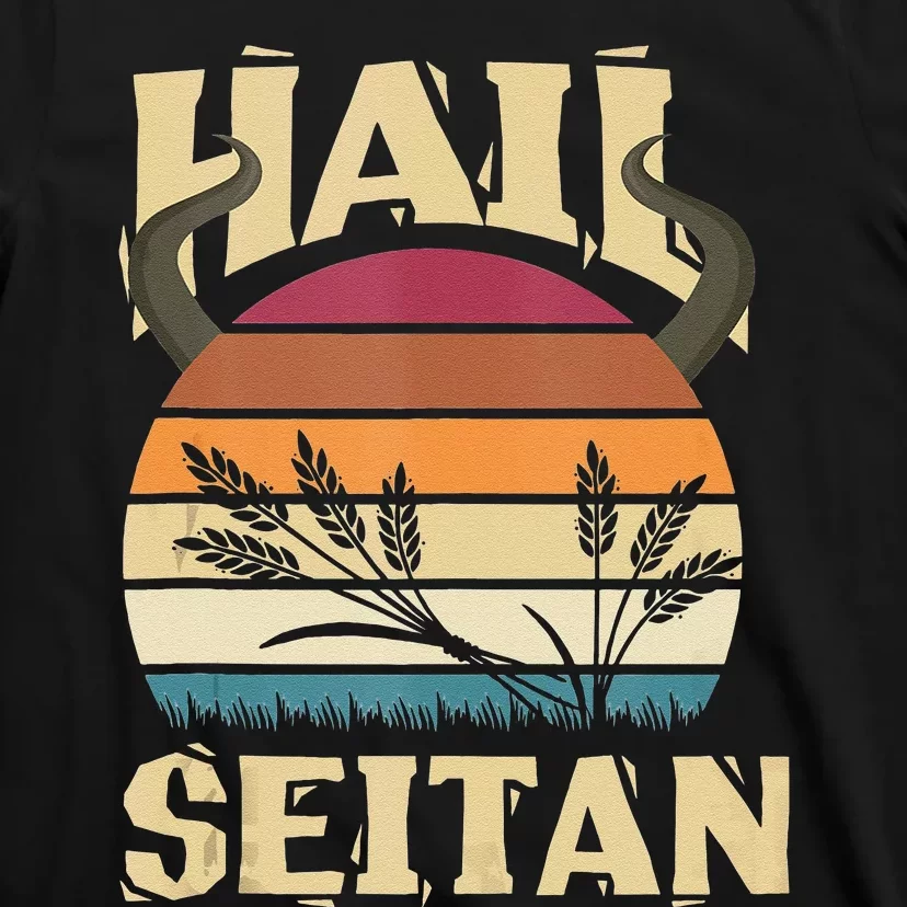 Vaganism Vegetarian Hail Seitan Joke T-Shirt