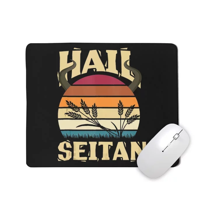 Vaganism Vegetarian Hail Seitan Joke Mousepad