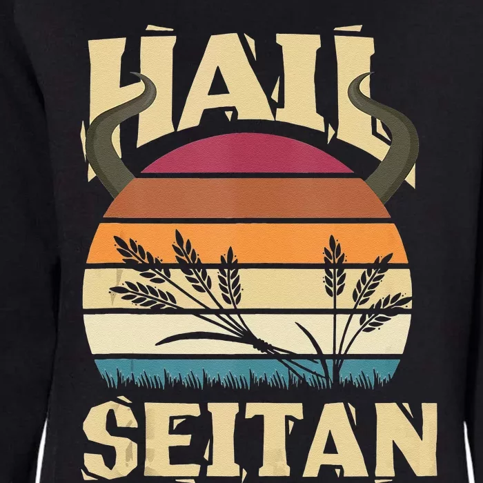 Vaganism Vegetarian Hail Seitan Joke Womens California Wash Sweatshirt