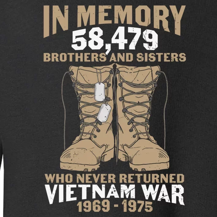 Vietnam Veteran In Memory The War Vietnam Gift Toddler Sweatshirt