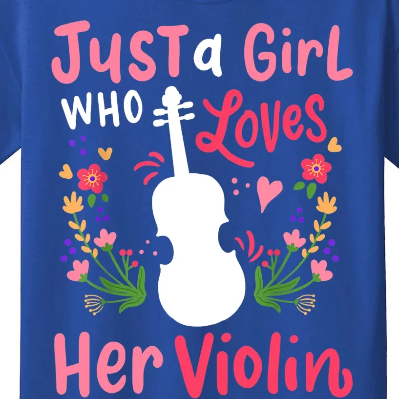 Violin Violinist Just A Girl Who Loves Her Violin Cool Gift Kids T-Shirt