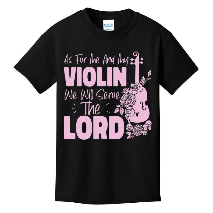 Violin Violinist Jesus Faith Christian As For Me And My Kids T-Shirt