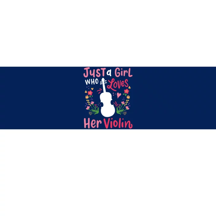 Violin Violinist Just A Girl Who Loves Her Violin Bumper Sticker