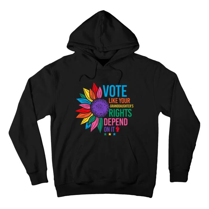 Vintage Vote Like Your Granddaughters Rights Depend On It Tall Hoodie