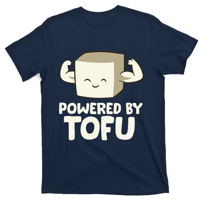 Vegan Vegetarian Love Tofu Powered By Tofu T-Shirt