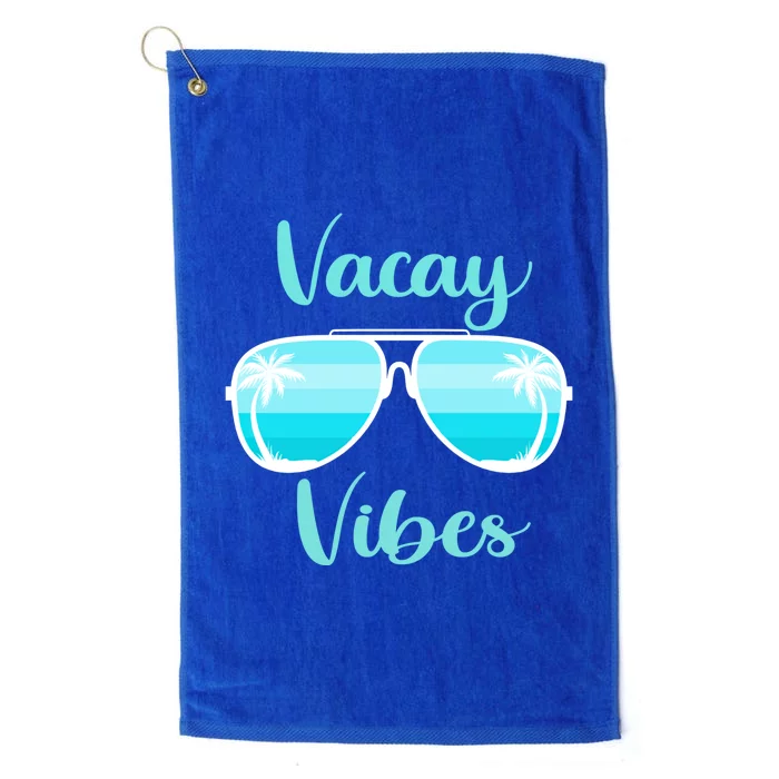 Vacay Vibes On Summer Weekend Vacation Mode Sunglasses Gift Platinum Collection Golf Towel