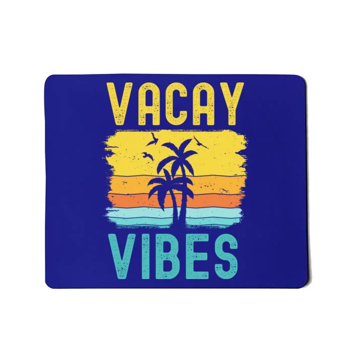 Vacay Vibes Palm Trees Relax Beach Vacation Sunshine Summer Great Gift Mousepad