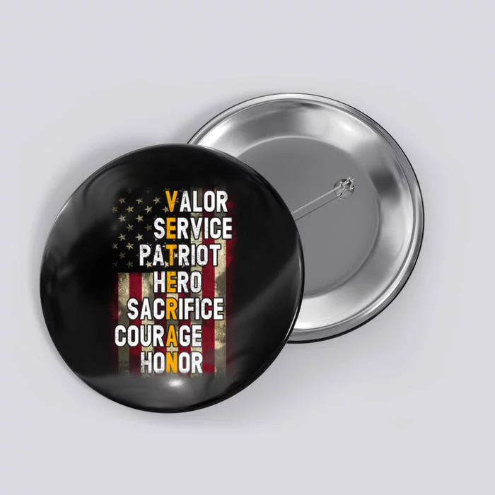 Veteran Valor Service Patriot Hero Sacrifice Courage Honor Button