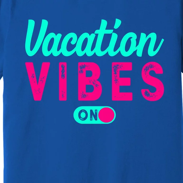 Vacay Vibes Summer Cruise Family Beach Mode Relax Vacation Meaningful Gift Premium T-Shirt