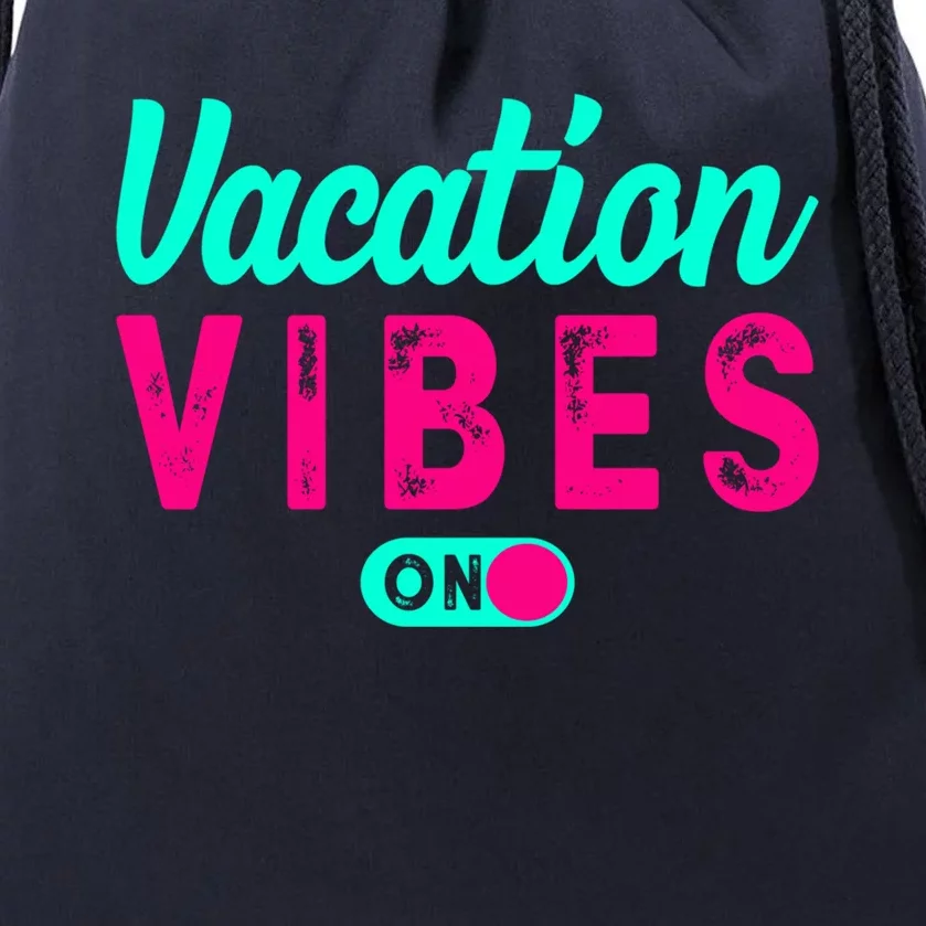 Vacay Vibes Summer Cruise Family Beach Mode Relax Vacation Meaningful Gift Drawstring Bag