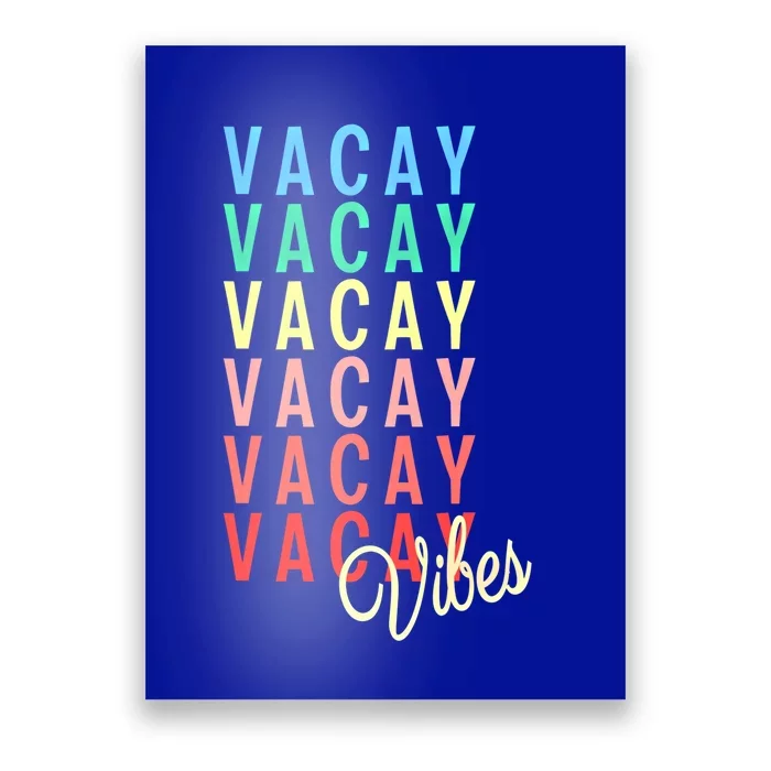 Vacay Vibes Summer Vacation Mode Travel Beach Surf Colorful Gift Poster