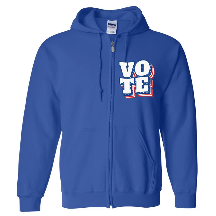 Vintage Vote Stars And Stripes Retro Vote American Voter Gift Full Zip Hoodie