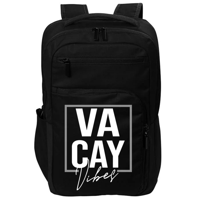 Vacay Vibes Summer Cruise Family Beach Mode Relax Vacation Cool Gift Impact Tech Backpack