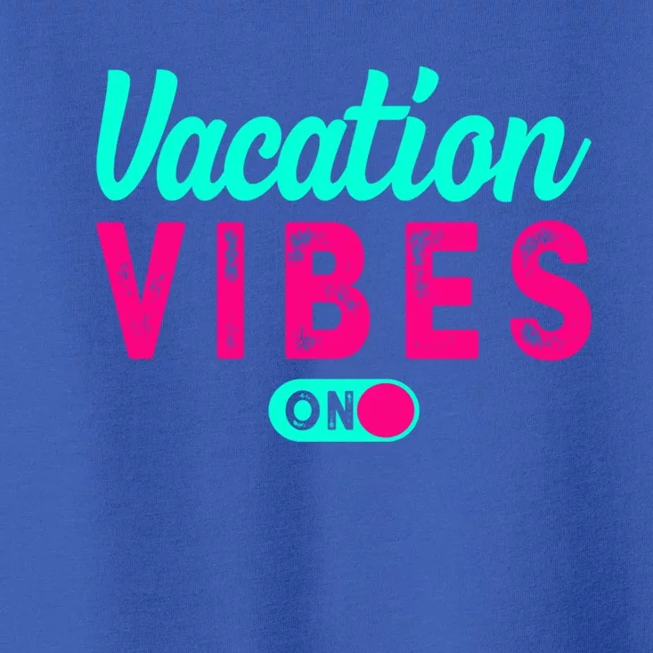 Vacay Vibes Summer Cruise Family Beach Mode Relax Vacation Cool Gift Toddler T-Shirt