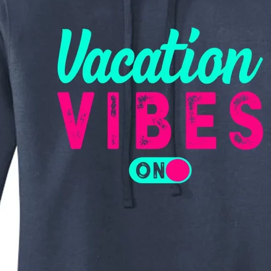 Vacay Vibes Summer Cruise Family Beach Mode Relax Vacation Cool Gift Women's Pullover Hoodie