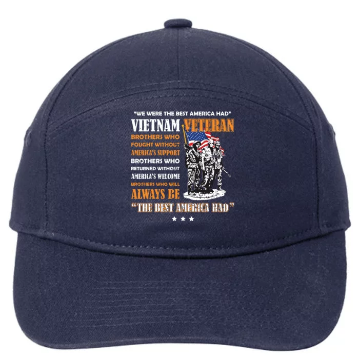 Vietnam Veteran The Best America Had Proud 7-Panel Snapback Hat