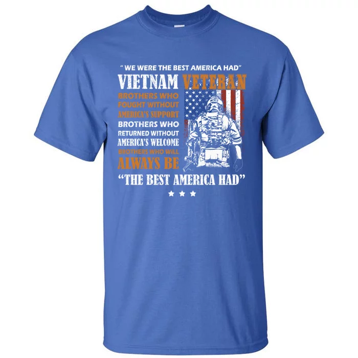 Vietnam Veteran The Best America Had Proud Cute Gift Tall T-Shirt