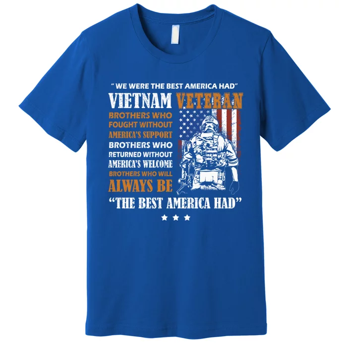 Vietnam Veteran The Best America Had Proud Cute Gift Premium T-Shirt