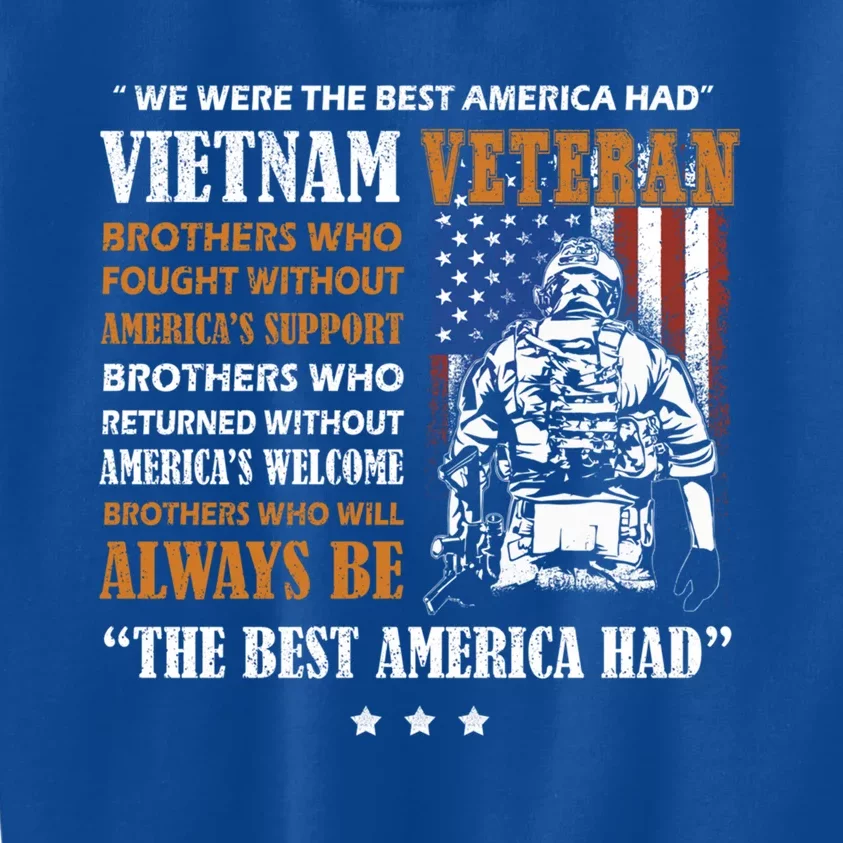 Vietnam Veteran The Best America Had Proud Meaningful Gift Kids Sweatshirt