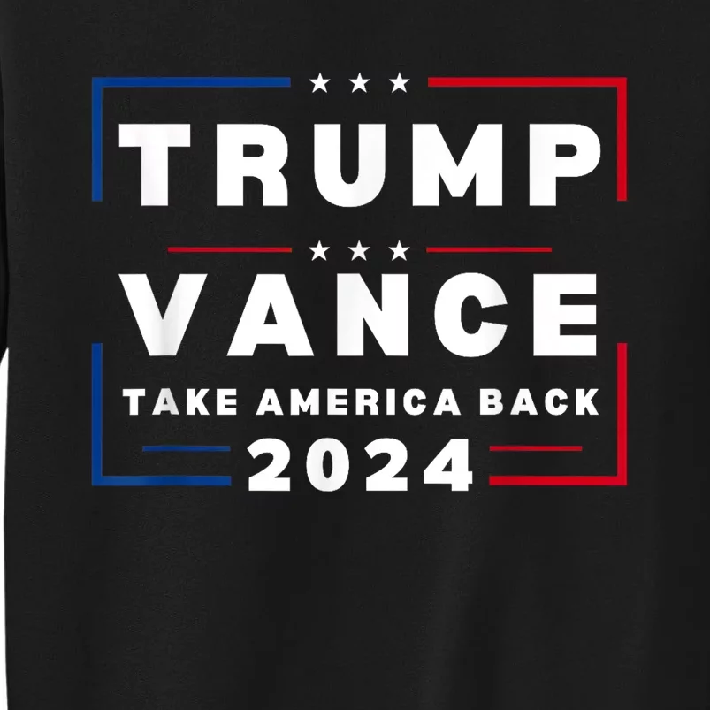 Vance Vp Trump Vice President Vance Trump 2024 Tall Sweatshirt