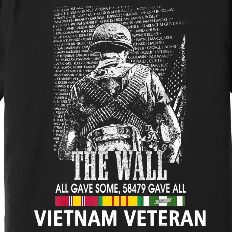 Vietnam Veteran The Wall All Gave Some 58479 Gave All Premium T-Shirt