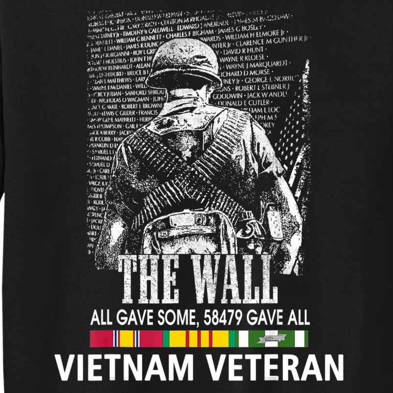 Vietnam Veteran The Wall All Gave Some 58479 Gave All Tall Sweatshirt