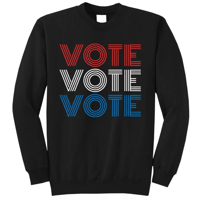 Vote Vote Vote Red White Blue Retro Election Simple Design Tall Sweatshirt