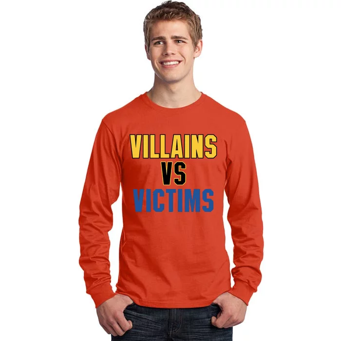 Villains Vs Victims Tall Long Sleeve T-Shirt