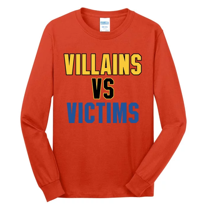 Villains Vs Victims Tall Long Sleeve T-Shirt