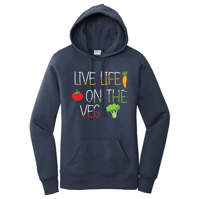 Vegetables Vegetarian Vegan Live Life On The Veg Great Gift Women's Pullover Hoodie