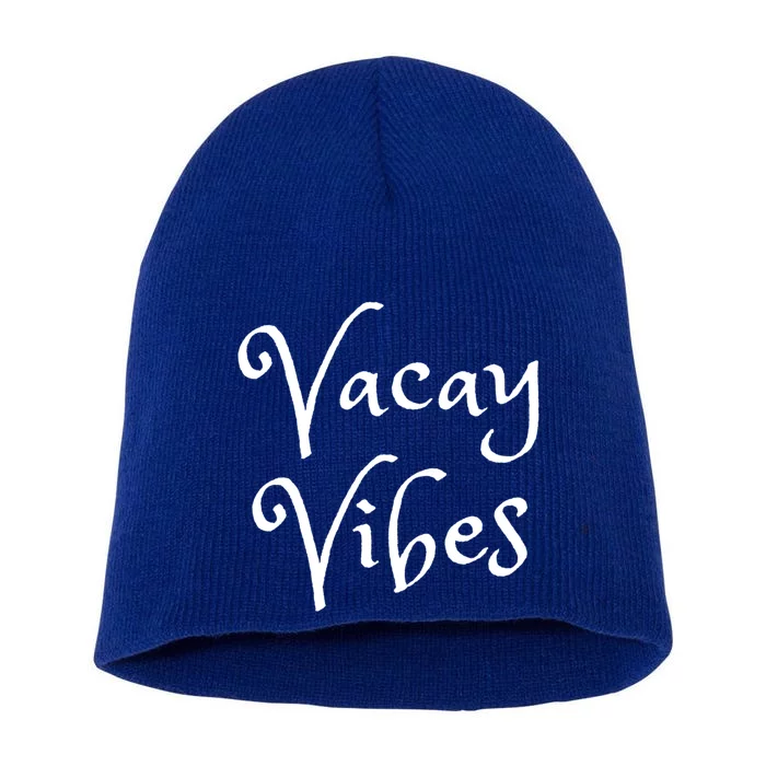 Vacay Vibes Vacation Time Gift Short Acrylic Beanie