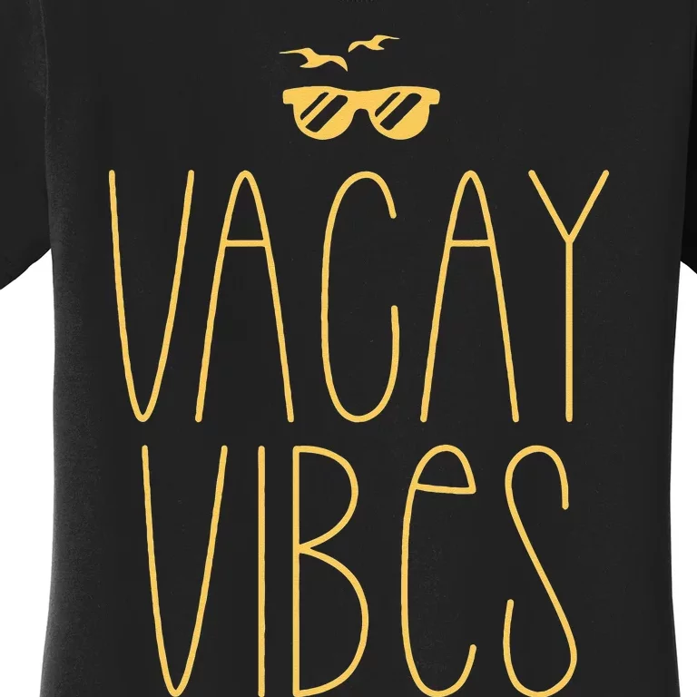 Vacay Vibe Vacationer Summer Sun Beach Vacation Holiday Women's T-Shirt