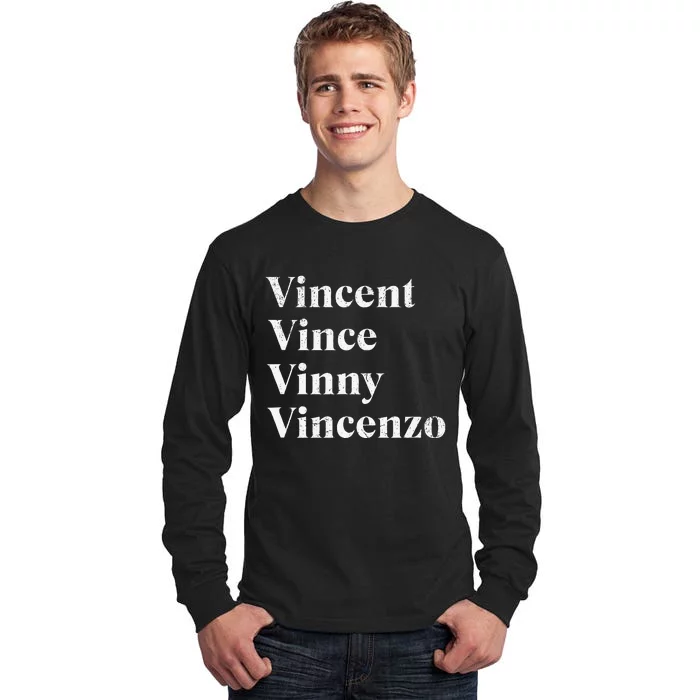 Vincent Vince Vinny Vincenzo Nickname Tall Long Sleeve T-Shirt