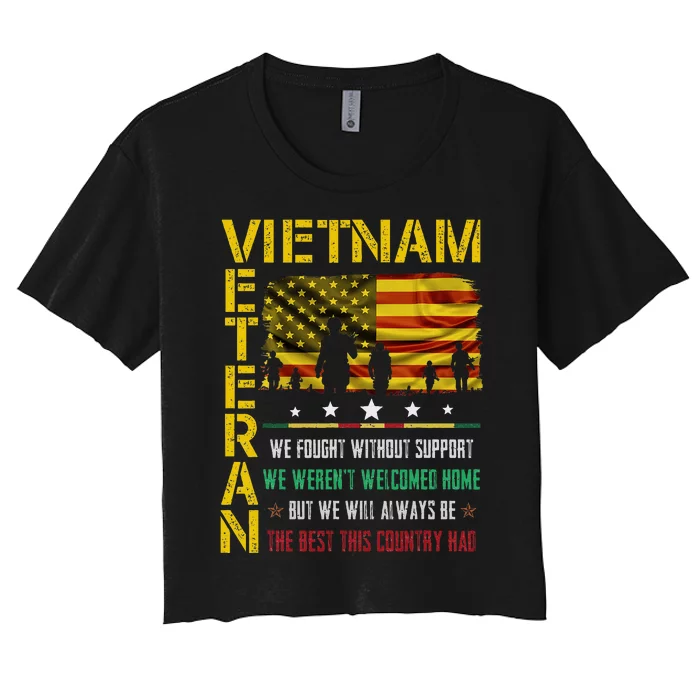 Vietnam Veteran We Fought Without Support We Weren’T Welcome Women's Crop Top Tee