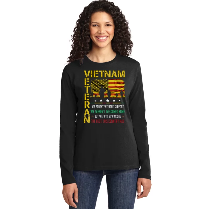 Vietnam Veteran We Fought Without Support We Weren’T Welcome Ladies Long Sleeve Shirt