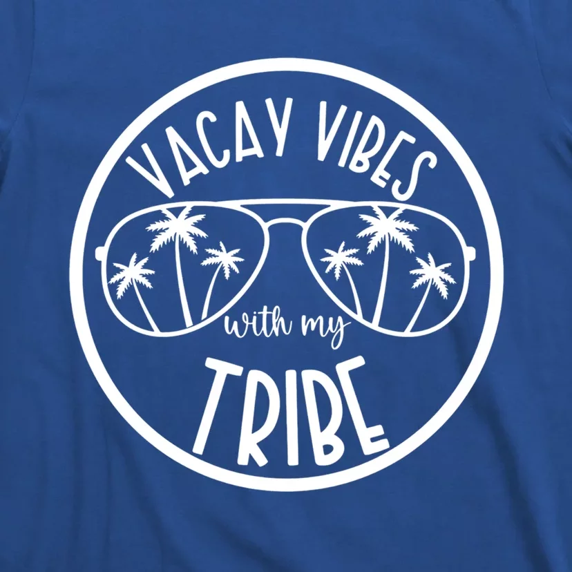 Vacay Vibes With My Tribe Hawaii Beach Vacation Gift T-Shirt