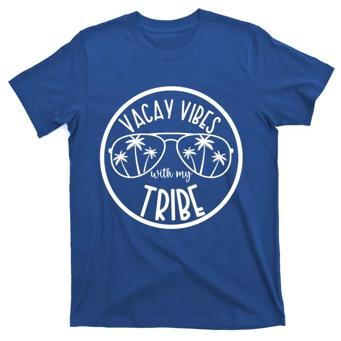 Vacay Vibes With My Tribe Hawaii Beach Vacation Gift T-Shirt