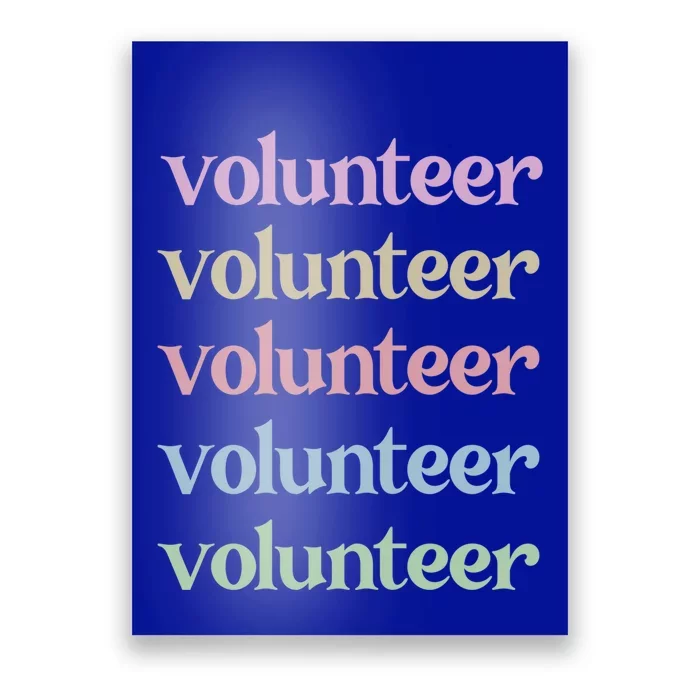 Volunteer Voluntary Worker Volunteering Cute Gift Poster