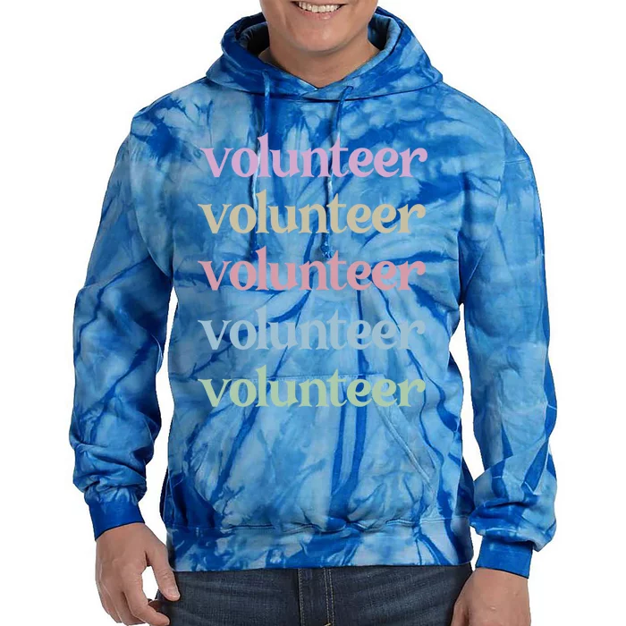 Volunteer Voluntary Worker Volunteering Cute Gift Tie Dye Hoodie