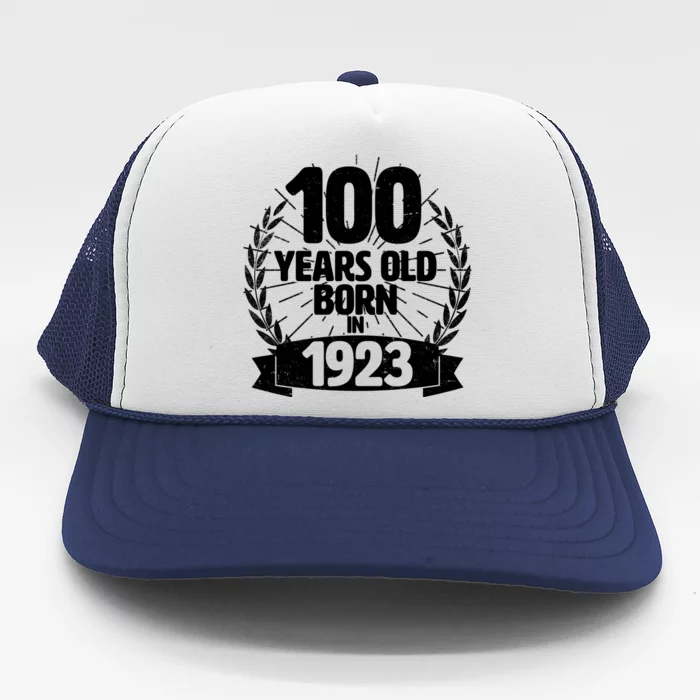 Vintage Wreath 100 Years Old Born In 1923 Birthday Trucker Hat