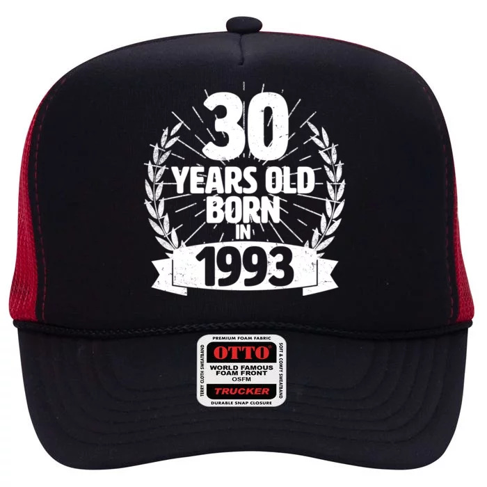 Vintage Wreath 30 Years Old Born In 1993 Birthday High Crown Mesh Trucker Hat