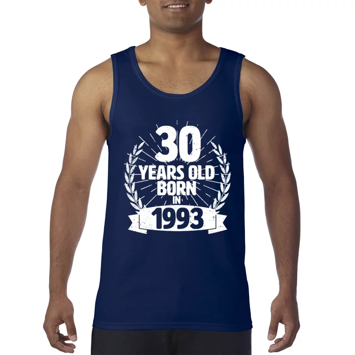 Vintage Wreath 30 Years Old Born In 1993 Birthday Tank Top