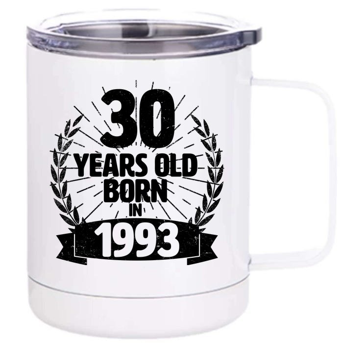 Vintage Wreath 30 Years Old Born In 1993 Birthday Front & Back 12oz Stainless Steel Tumbler Cup