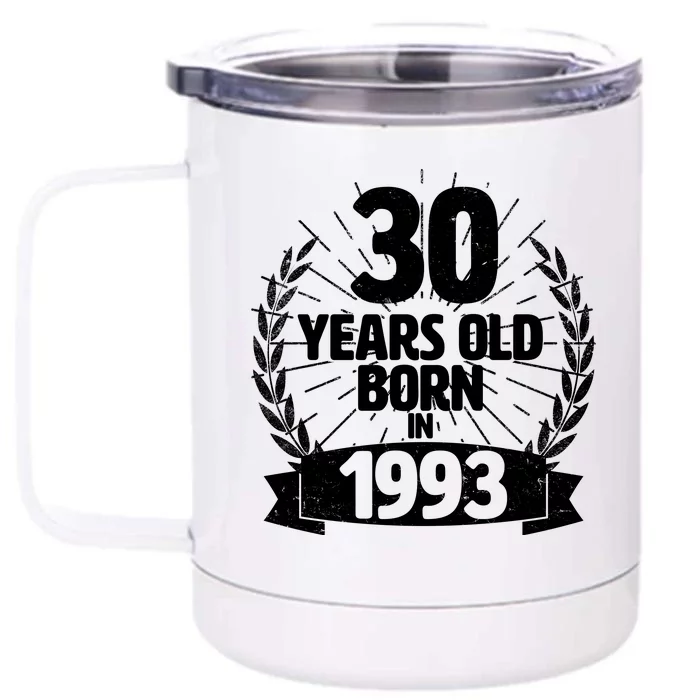 Vintage Wreath 30 Years Old Born In 1993 Birthday Front & Back 12oz Stainless Steel Tumbler Cup