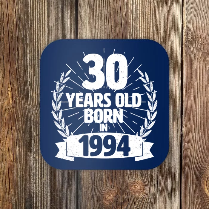 Vintage Wreath 30 Years Old Born In 1994 Birthday Coaster