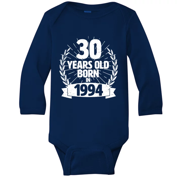 Vintage Wreath 30 Years Old Born In 1994 Birthday Baby Long Sleeve Bodysuit